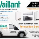 sultanbeyli vaillant servisi, sultanbeyli vaillant termosifon servisi, vaillant sultanbeyli yetkili termosifon servisi